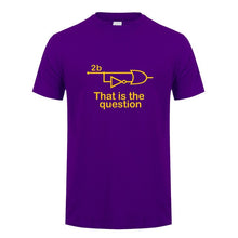 Load image into Gallery viewer, Funny To Be Or Not To Be Electrical Engineer T Shirt Man Casual Summer Short Sleeve Cotton O-neck Mans Tshirts Tops TM-001