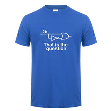 Load image into Gallery viewer, Funny To Be Or Not To Be Electrical Engineer T Shirt Man Casual Summer Short Sleeve Cotton O-neck Mans Tshirts Tops TM-001
